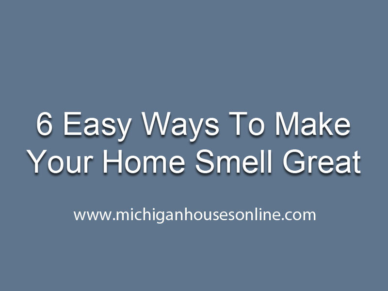 6 Easy Ways To Make Your Home Smell Great